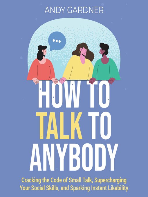 Title details for How to Talk to Anybody by Andy Gardner - Wait list